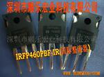 IRFP460 IRFP460A ԭװ��Ʒ �ؼ۹�Ӧ
